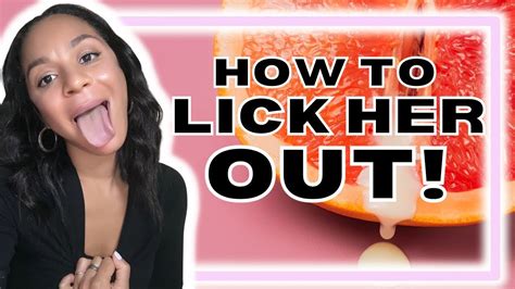 eating her out video|HOW TO LICK HER OUT ! .